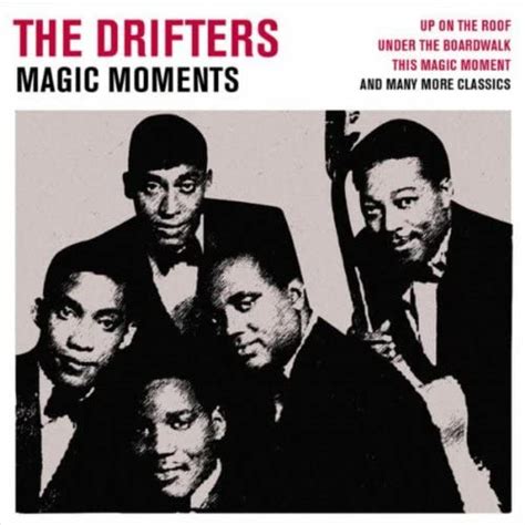 The Drifters' Magic Moment: From Hits to Hopes